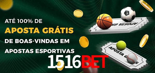 1516Bet Ate 100% de Aposta Gratis